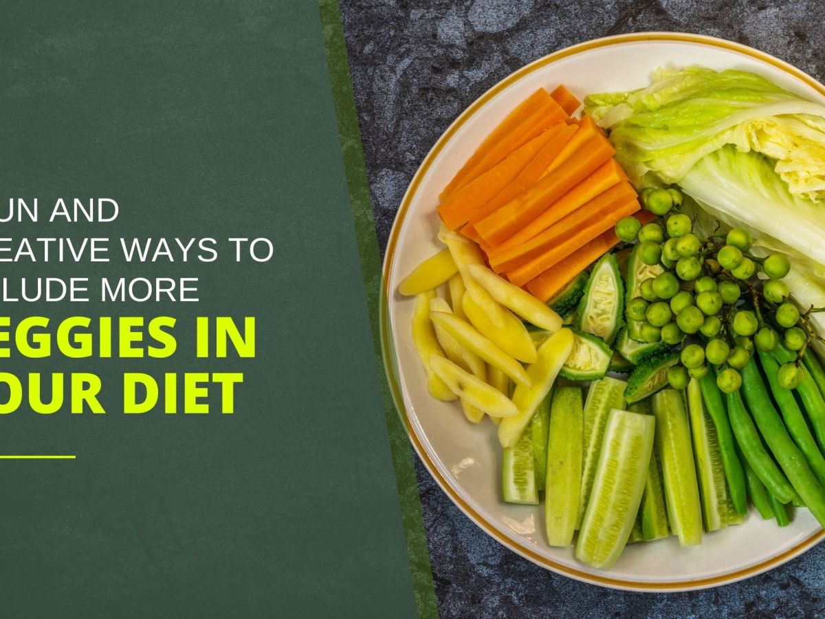 3 Fun and Creative Ways to Include More Veggies in your&nbsp;Diet